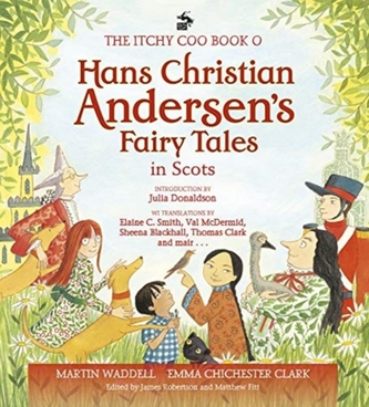 The Itchy Coo Book of Hans Christian Andersen's Fairy Tales in Scots