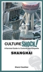 Cultureshock! Shanghai