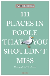  111 Places in Poole That You Shouldn\'t Miss