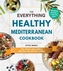 The Everything Healthy Mediterranean Cookbook