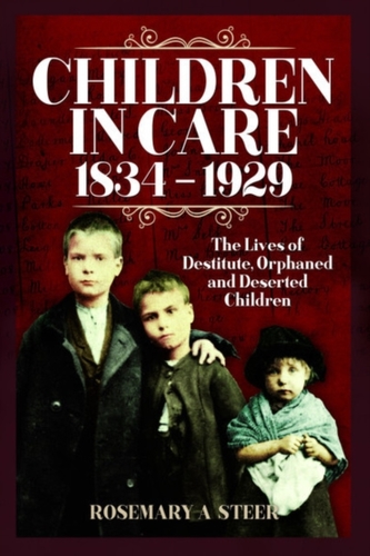Children in Care, 1834-1929