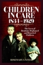 Children in Care, 1834-1929