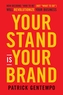 Your Stand Is Your Brand