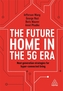 The Future Home in the 5G Era