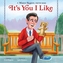 It's You I Like