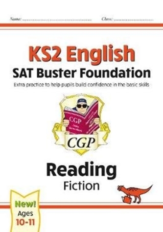 New KS2 English Reading SAT Buster Foundation: Fiction (for the 2021 tests)