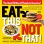 Eat This, Not That (Revised)
