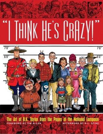I Think He's Crazy!