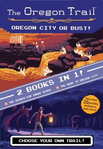 Oregon City or Bust! (Two Books in One)