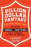 Billion Dollar Fantasy