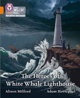 The Heroes of White Whale Lighthouse
