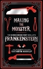 Making the Monster