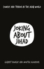 Joking About Jihad
