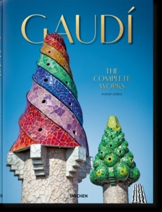 Gaudi. The Complete Works - 40th Anniversary Edition