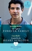 One Night To Forever Family / Tempted By The Heart Surgeon