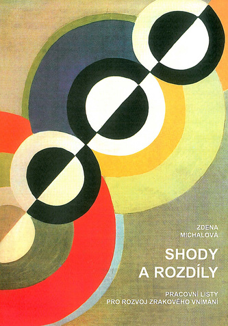 Shody a rozdíly Shody a rozdíly