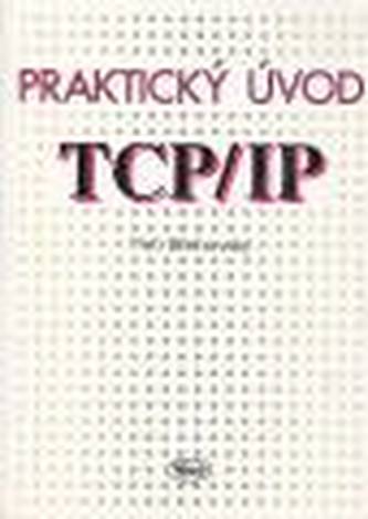Praktický úvod do TCP/IP