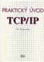 Praktický úvod do TCP/IP