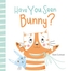 Have You Seen Bunny?