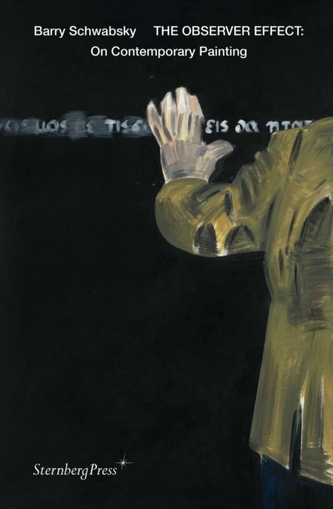 The Observer Effect - On Contemporary Painting