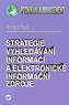Strategie vyhledávání informací a elektronické informační zdroje