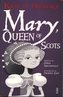Kids in History: Mary, Queen of Scots