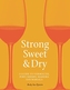 Strong, Sweet and Dry
