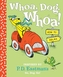Whoa, Dog. Whoa! How to Relax