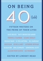 On Being 40(ish)