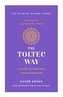 The Toltec Way