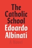 The Catholic School
