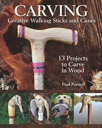 Carving Creative Walking Sticks and Canes