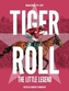 Tiger Roll