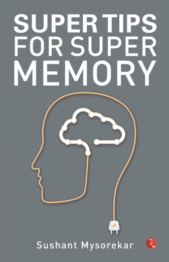 Super Tips for Super Memory