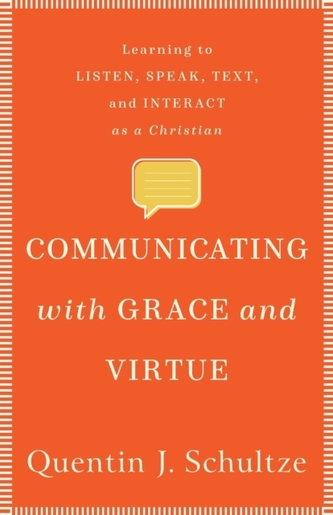 Communicating with Grace and Virtue