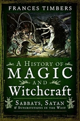 A History of Magic and Witchcraft