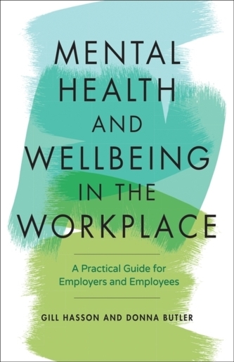 Mental Health and Wellbeing in the Workplace