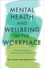 Mental Health and Wellbeing in the Workplace