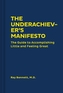 The Underachiever's Manifesto