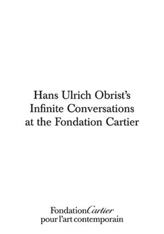 Hans Ulrich Obrist, Infinite Conversations