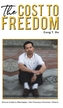 The Cost to Freedom