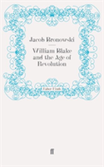 William Blake and the Age of Revolution