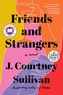 Friends and Strangers