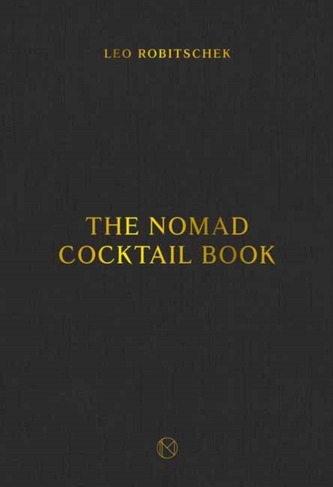 The NoMad Cocktail Book