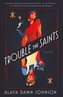 Trouble the Saints