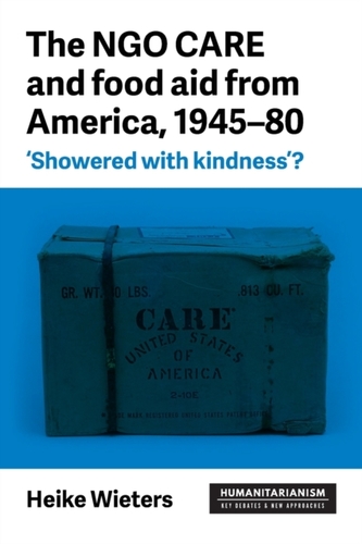 The Ngo Care and Food Aid from America, 1945-80