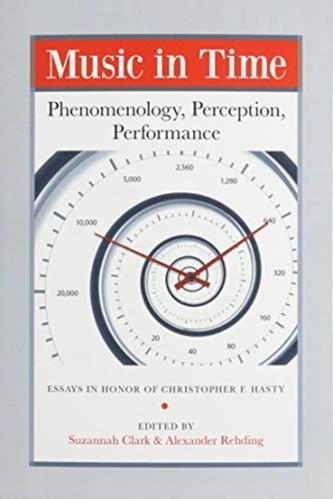 Music in Time - Phenomenology, Perception, Performance