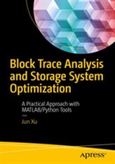 Block Trace Analysis and Storage System Optimization