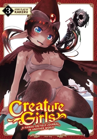 Creature Girls: A Hands-On Field Journal in Another World, Vol. 3
