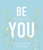 Be You